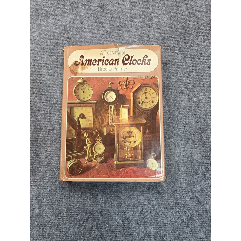 A Treasury of American Clocks by Brooks Palmer